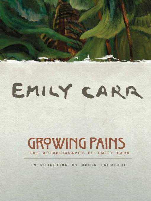 Title details for Growing Pains by Emily Carr - Wait list